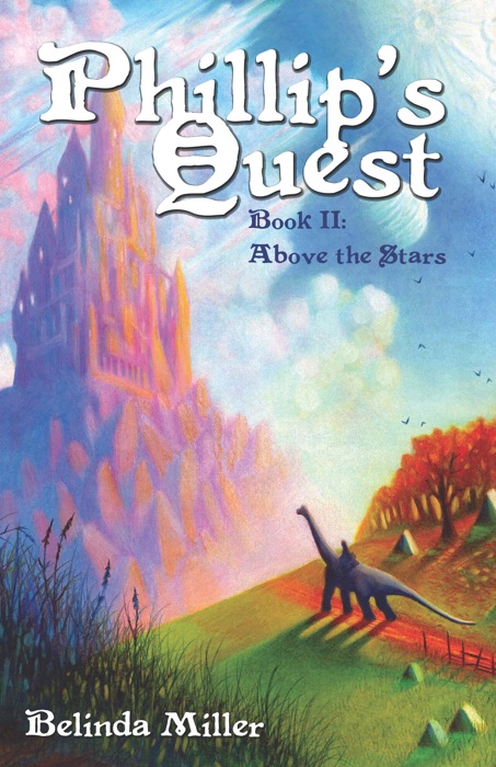 Phillip's Quest, Book II: Above the Stars