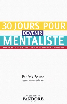 30 jours pour devenir mentaliste - Félix Boussa