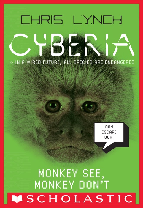 Cyberia #2: Monkey See, Monkey Don't