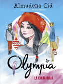 La cinta roja (Serie Olympia 4) - Almudena Cid