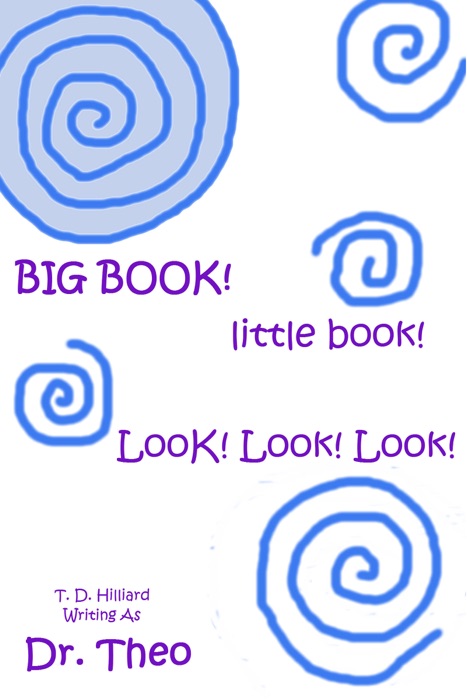 Big Book, Little Book! Look! Look! Look!