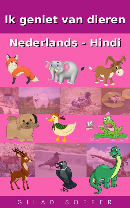 Ik geniet van dieren Nederlands - Hindi