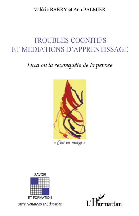 Troubles cognitifs et mediations d'apprentissage