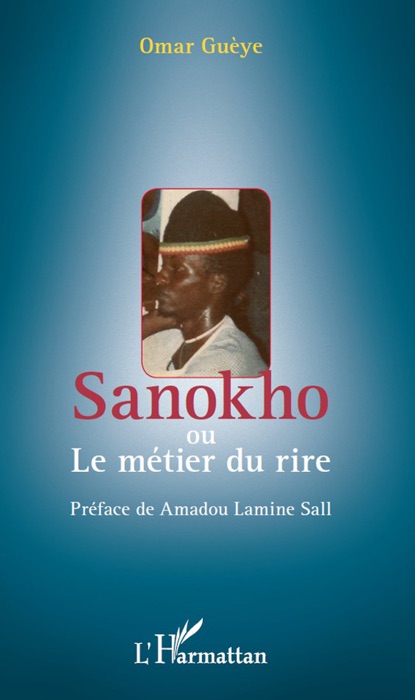 Sanokho ou le métier du rire