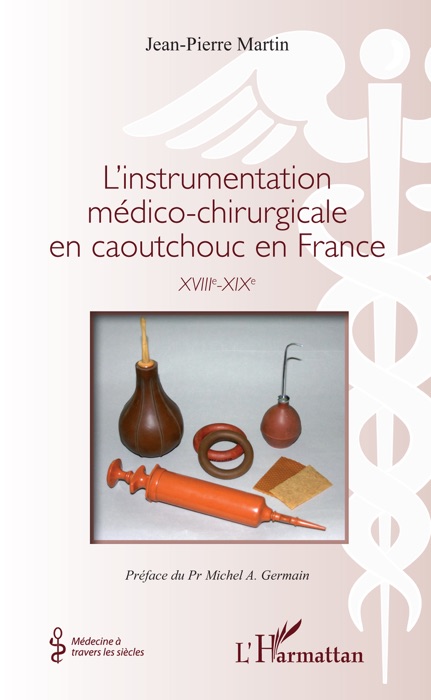 L’instrumentation médico-chirurgicale en caoutchouc en France