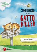 Confessioni di un gatto killer - Anne Fine