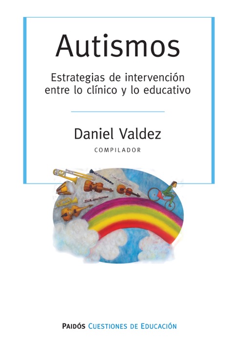 Autismos. Estrategias de intervención entre lo clínico y lo educativo