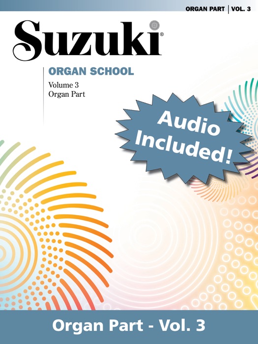 Suzuki Organ School - Volume 3