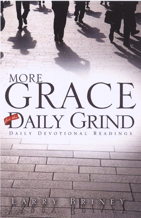 More Grace for the Daily Grind