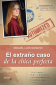 El extraño caso de la chica perfecta - Miguel Luis Sancho