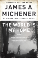 James A. Michener - The World Is My Home artwork