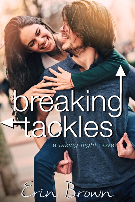 Breaking Tackles: A Taking Flight Novel
