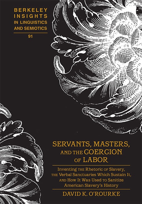 Servants, Masters, and the Coercion of Labor