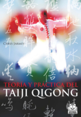 Teoría y práctica del Taiji Qigong - Chris Jarmey