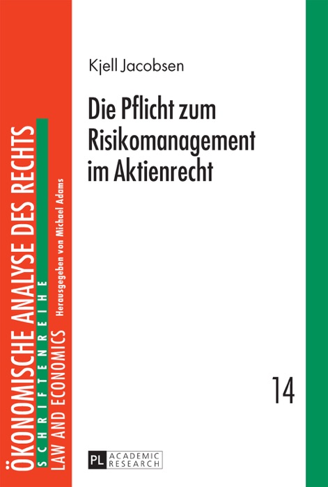 Die Pflicht zum Risikomanagement im Aktienrecht