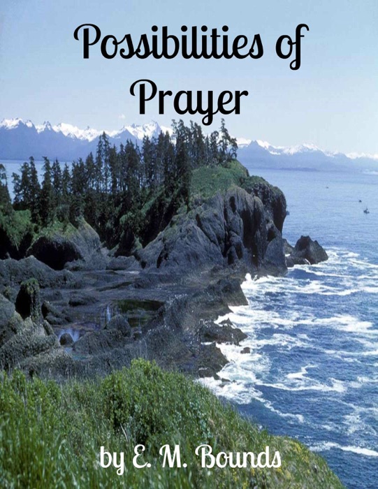 Possibilities of Prayer