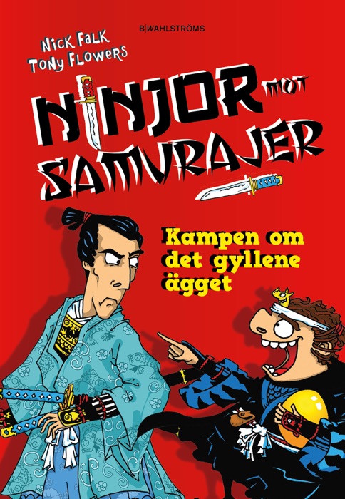 Ninjor mot samurajer 1 - Kampen om det gyllene ägget