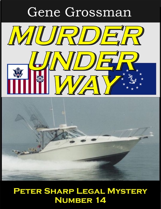 Murder Under Way: Peter Sharp Legal Mystery #14