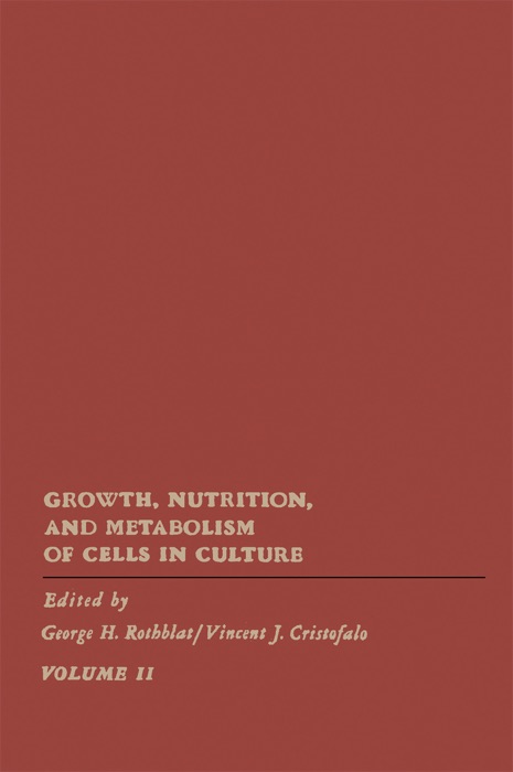 Growth, Nutrition, and Metabolism of Cells In Culture