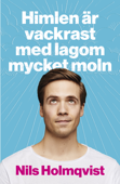 Himlen är vackrast med lagom mycket moln - Nils Holmqvist