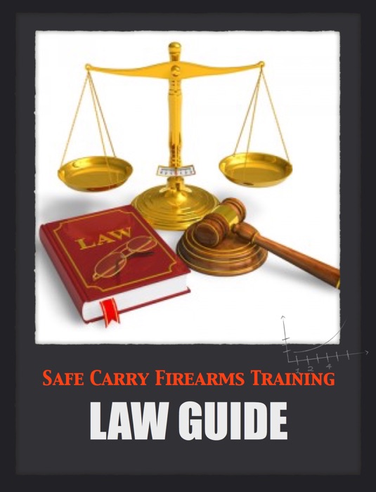 Safe Carry Firearms Training Law Guide