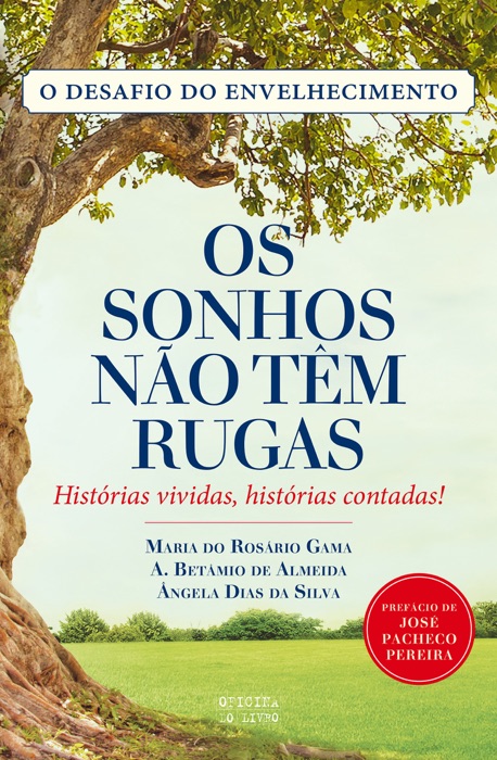 Os Sonhos Não Têm Rugas