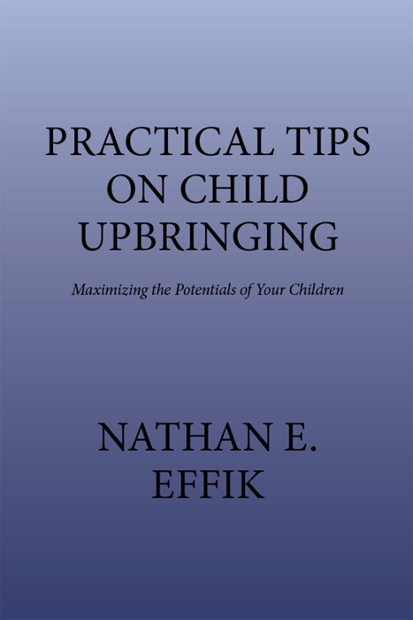 Practical Tips on Child Upbringing