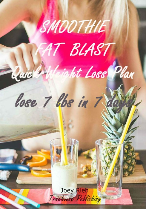 Smoothie Fat Blast Quick Weight Loss Plan