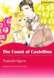 THE COUNT OF CASTELFINO(Harlequin Comics) - Tsukushi Ogura by  Tsukushi Ogura PDF Download