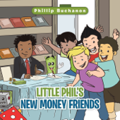 Little Phil's New Money Friends - Phillip Buchanon