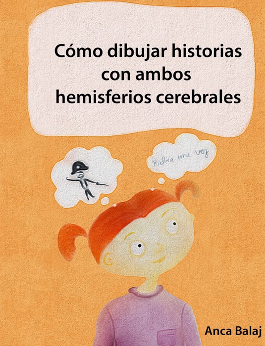 Cómo dibujar historias con ambos hemisferios cerebrales