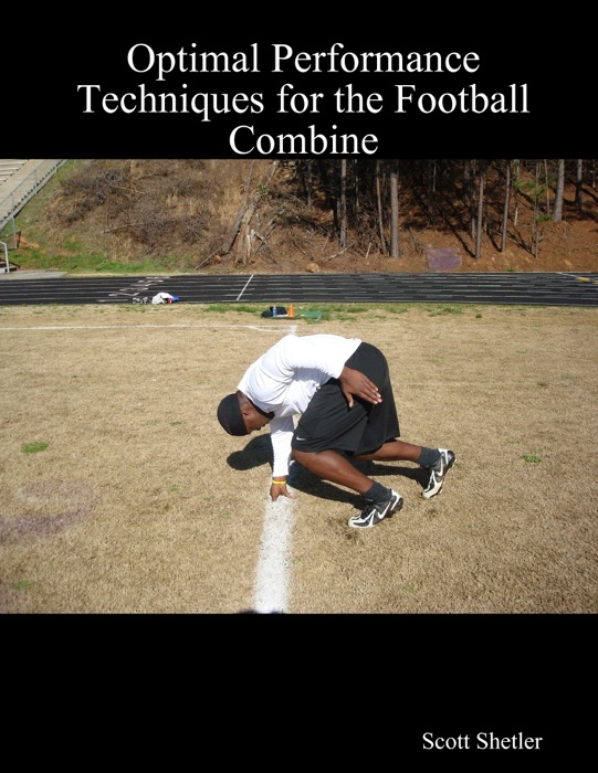 Optimal Performance Techniques for the Football Combine