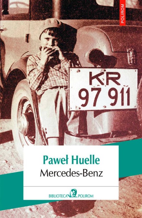 Mercedes-Benz. Din scrisorile către Hrabal
