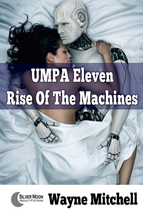 UMPA Eleven: Rise Of The Machines