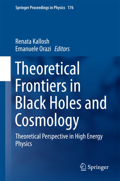 Theoretical Frontiers in Black Holes and Cosmology