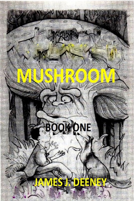 Mushroom (Book One)