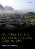 Multiple Stable States in Natural Ecosystems - Peter Petraitis