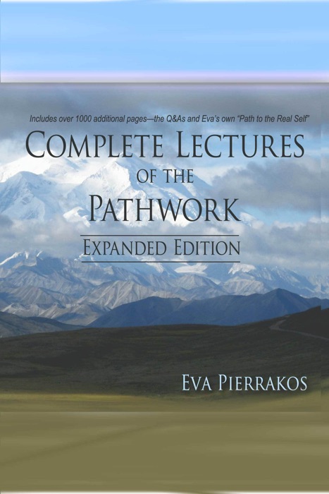 Complete Lectures of the Pathwork: Unedited Lectures Vol.3