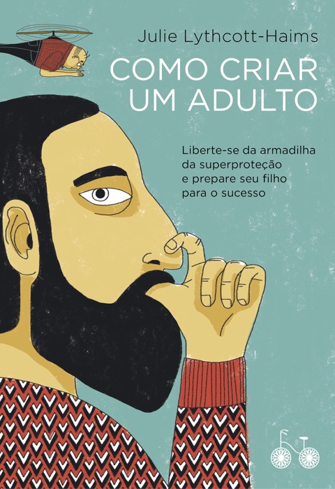 Como criar um adulto