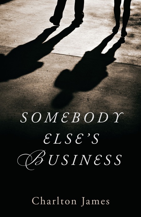 Somebody Else's Business