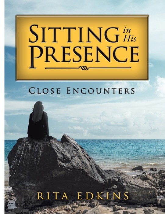 Sitting in His Presence