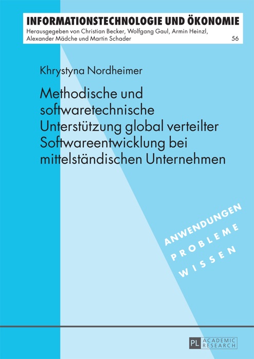 Methodische und softwaretechnische Unterstützung global verteilter Softwareentwicklung bei mittelständischen Unternehmen