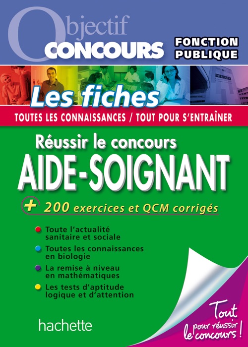 Objectif Concours - Réussir le concours Aide-Soignant