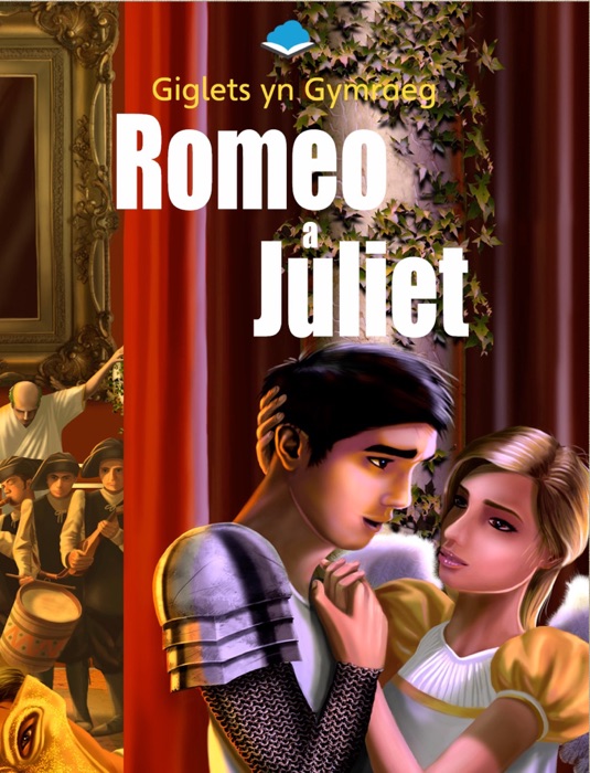 Romeo a Juliet Giglets yn Gymraeg