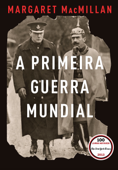 A primeira guerra mundial - Margaret MacMillan