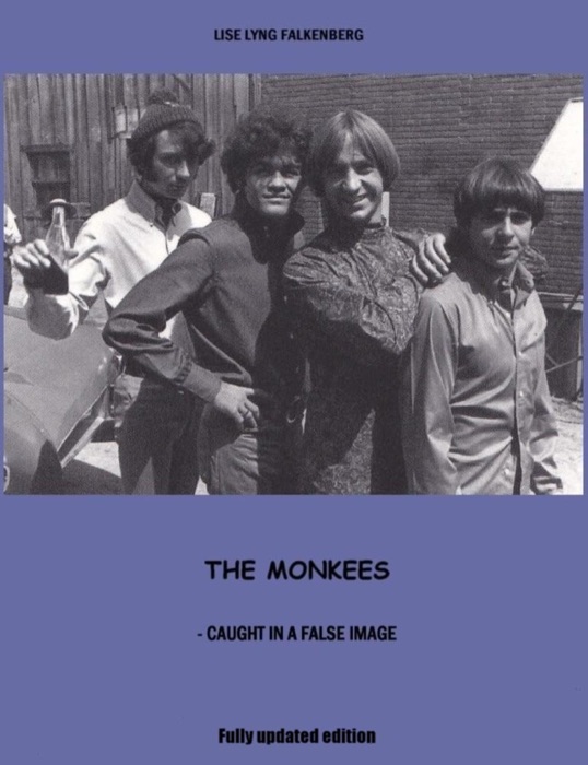 Download ~ The Monkees: Caught In A False Image * By Lise Lyng 