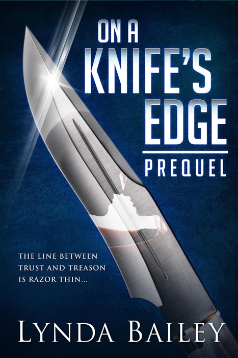 On a Knife's Edge - The Prequel