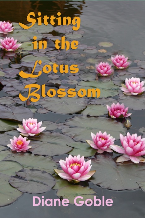 Sitting in the Lotus Blossom