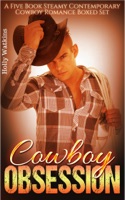 Cowboy Obsession- A Five Book Steamy Contemporary Cowboy Romance Boxed Set