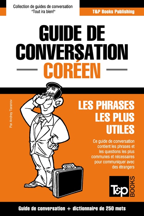 Guide de conversation Français-Coréen et mini dictionnaire de 250 mots